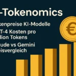 KI-Tokenomics erklärt: Was kosten Claude, GPT-4 und Gemini wirklich pro Million Tokens?