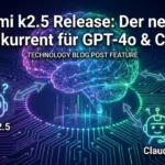 Kimi k2.5 Release: Der neue KI-Konkurrent für GPT-4o & Claude? Kimi k2.5 Release: Der neue KI-Konkurrent für GPT-4o & Claude?
