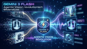 Gemini 3 Flash: Agentic Vision revolutioniert Bildanalyse