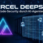 Vercel Deepsec: Code-Security durch KI-Agenten Vercel Deepsec: Code-Security durch KI-Agenten