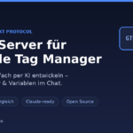 MCP-Server für Google Tag Manager - Tracking per KI in Claude entwickeln