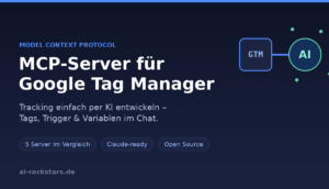 MCP-Server für Google Tag Manager: Tracking einfach per KI entwickeln