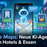 Google Maps KI Agenten: Hotels & Essen automatisch buchen Google Maps KI Agenten: Hotels & Essen automatisch buchen