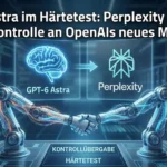 GPT-6 Astra: Perplexity setzt auf OpenAIs neues KI-Modell GPT-6 Astra: Perplexity setzt auf OpenAIs neues KI-Modell