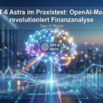 GPT-6 Astra: OpenAI-Modell steigert Finanzanalyse um 40 % GPT-6 Astra: OpenAI-Modell steigert Finanzanalyse um 40 %